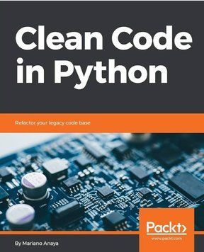 Книга "Clean Code in Python/Чистый код на Python" - Mariano Anaya DGN04939 фото